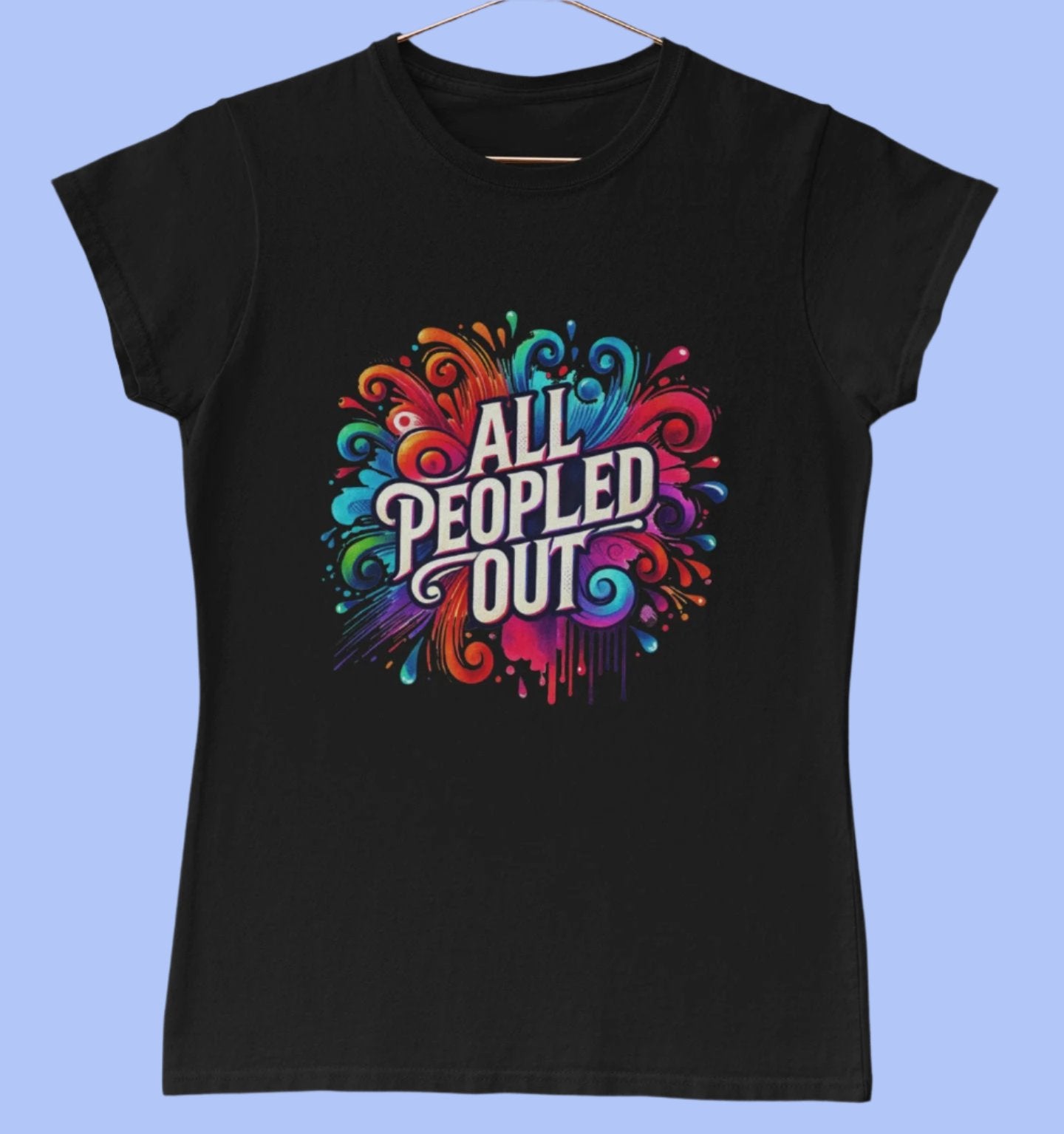 All Peopled Out Novelty T-Shirt For Introverts