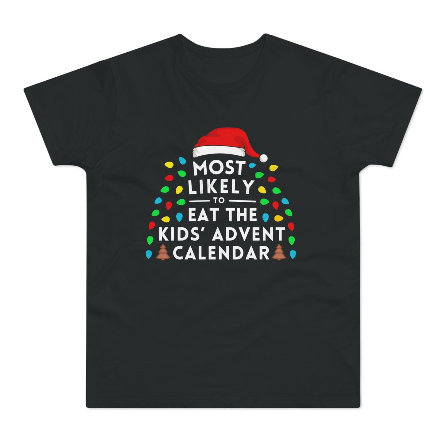 Most Likely To Eat The Kids Advent Calendar Christmas T-Shirt