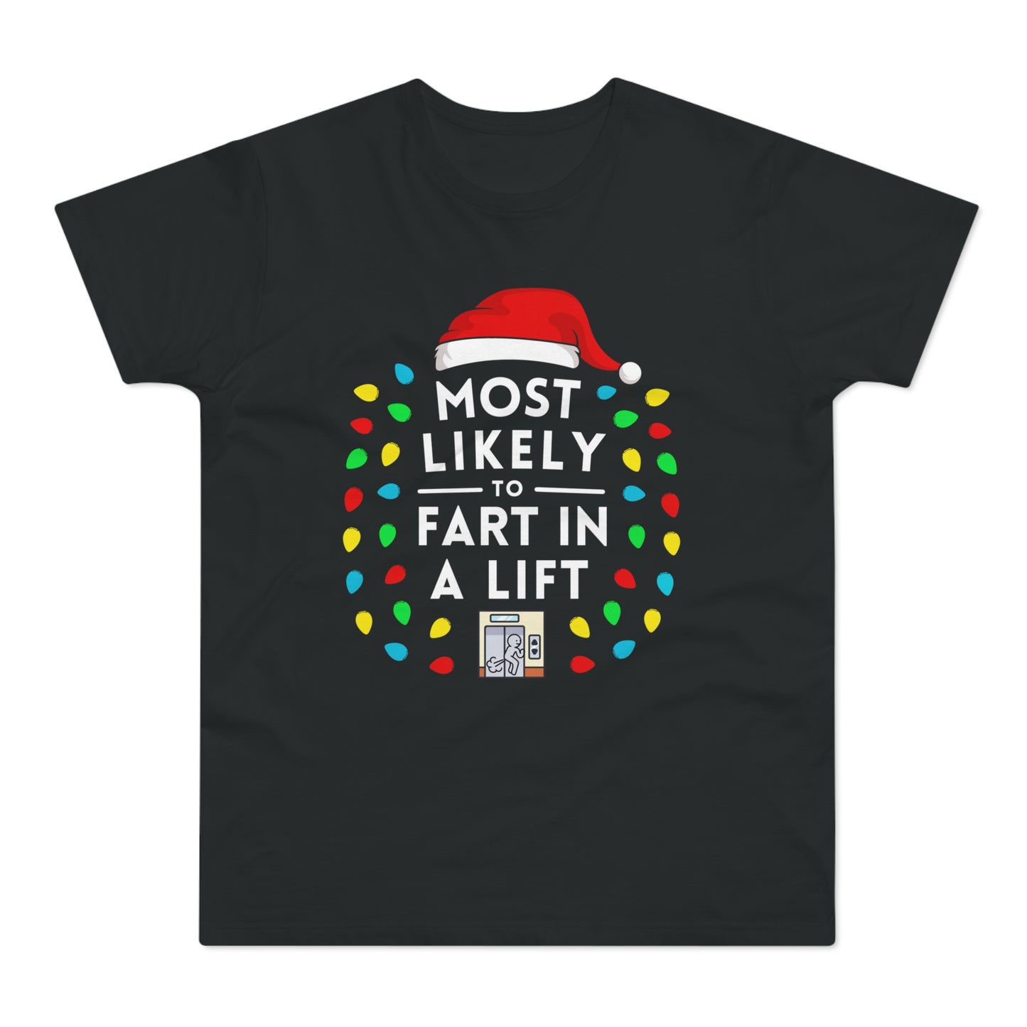 Most Likely To Fart In A Lift Christmas T-Shirt
