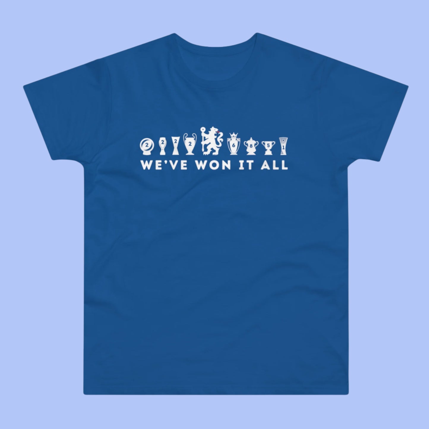 Chelsea We've Won It All Trophies T-Shirt