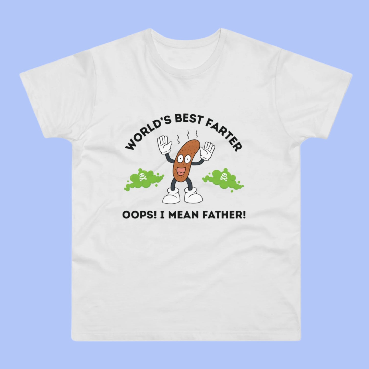 World's Best Farter Oops I Mean Father T-Shirt