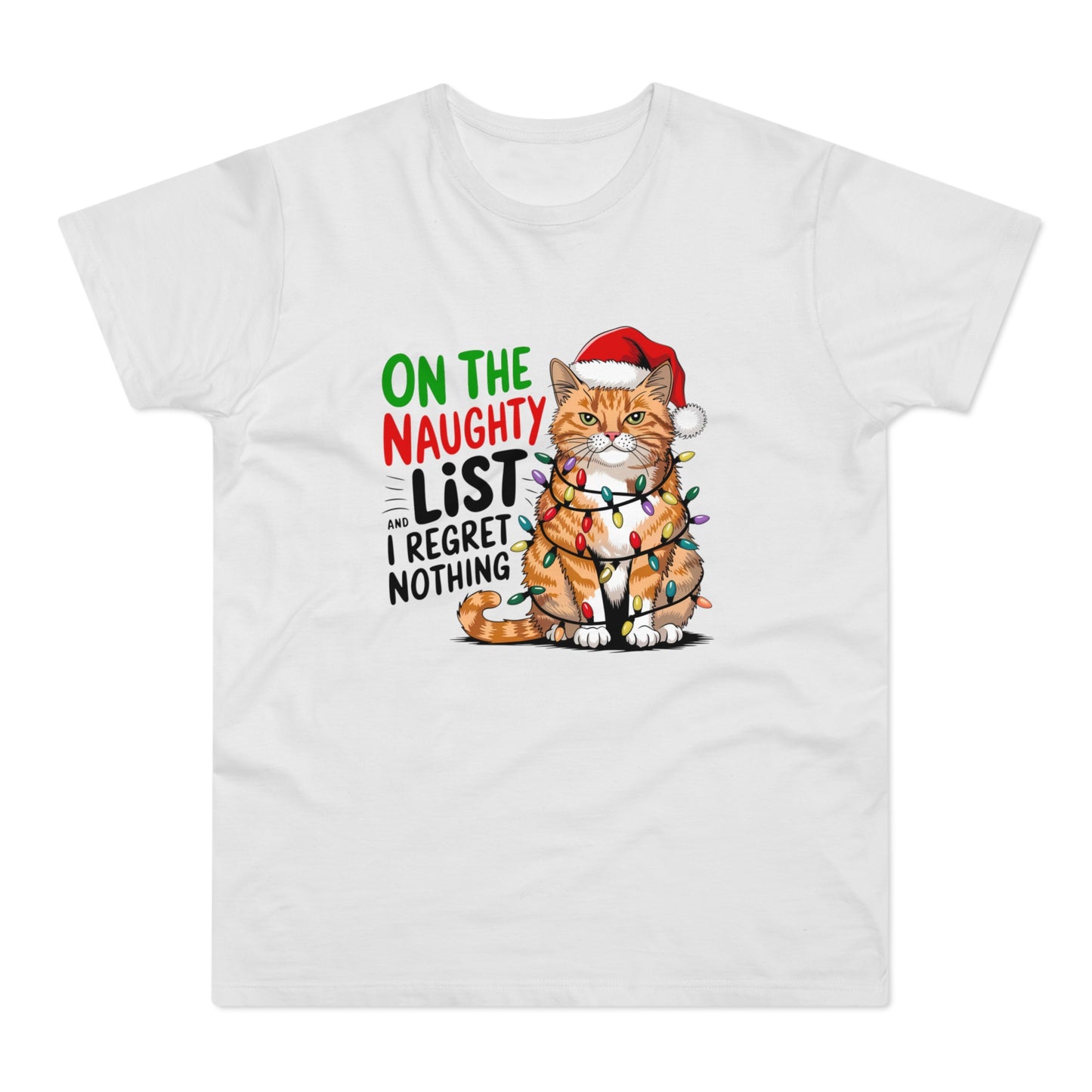 On The Naughty List And I Regret Nothing Funny Cat Christmas T-Shirt