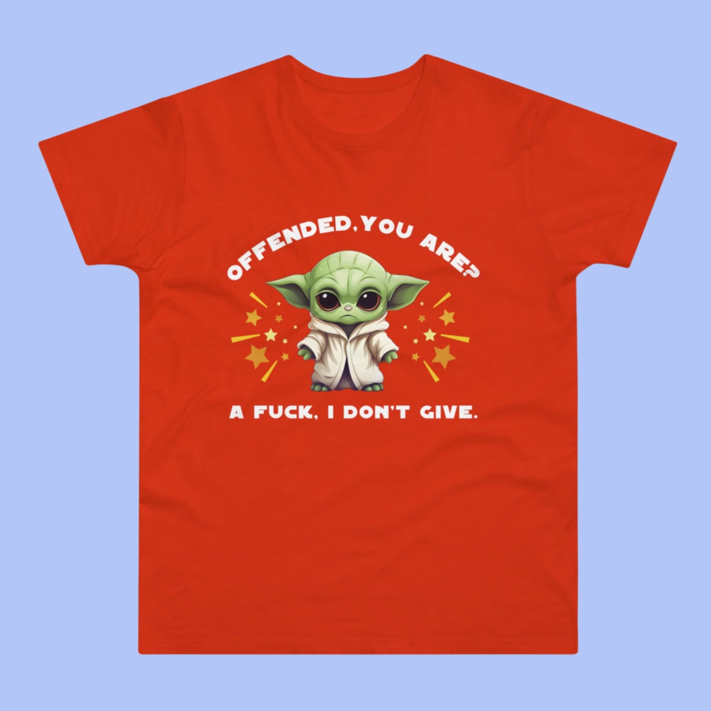 Offended You Are, A F**k I Don't Give Funny Yoda T-Shirt