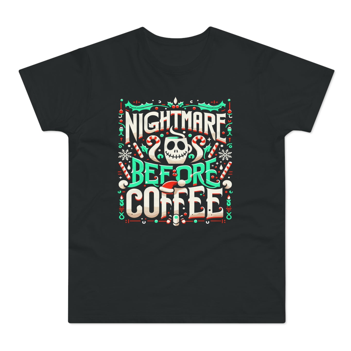 Nightmare Before Coffee Funny Christmas T-Shirt