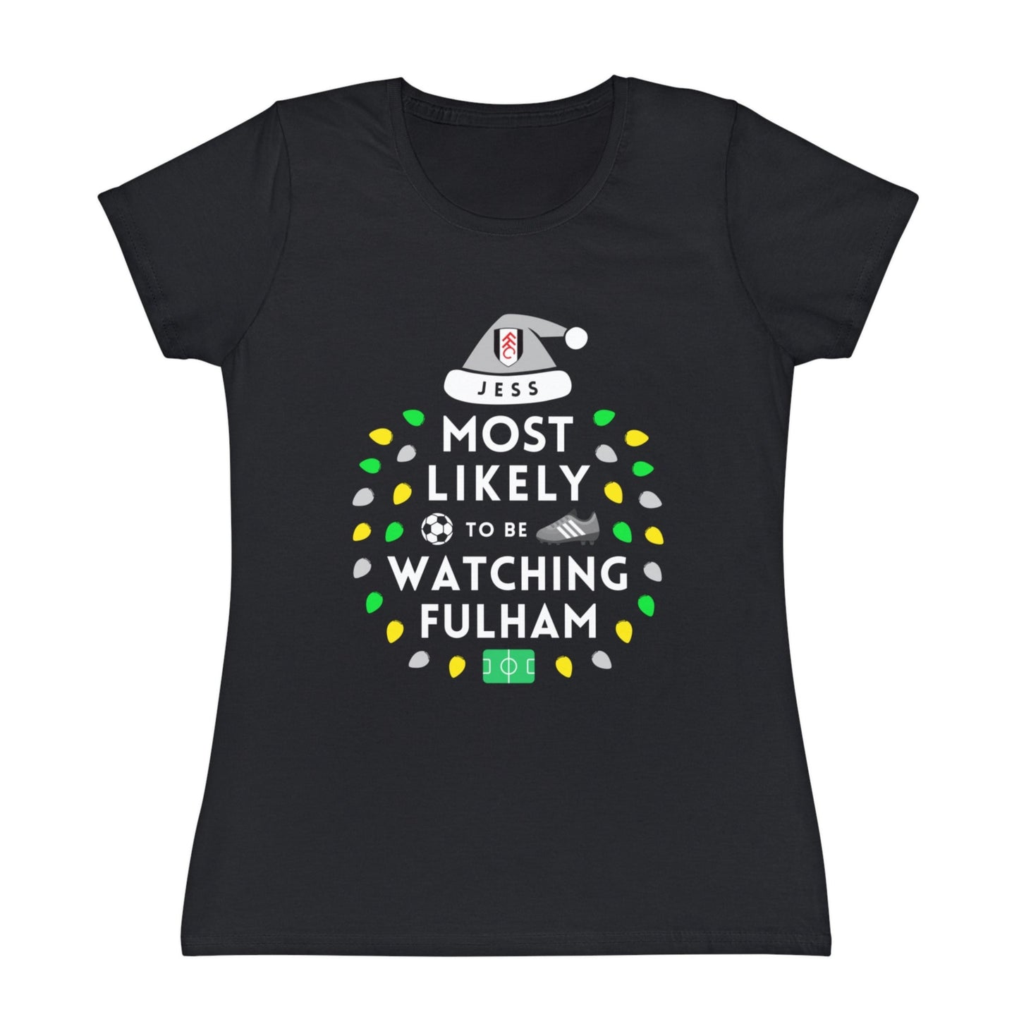 Most Likely To Be Watching Fulham Ladies Personalised Christmas T-Shirt