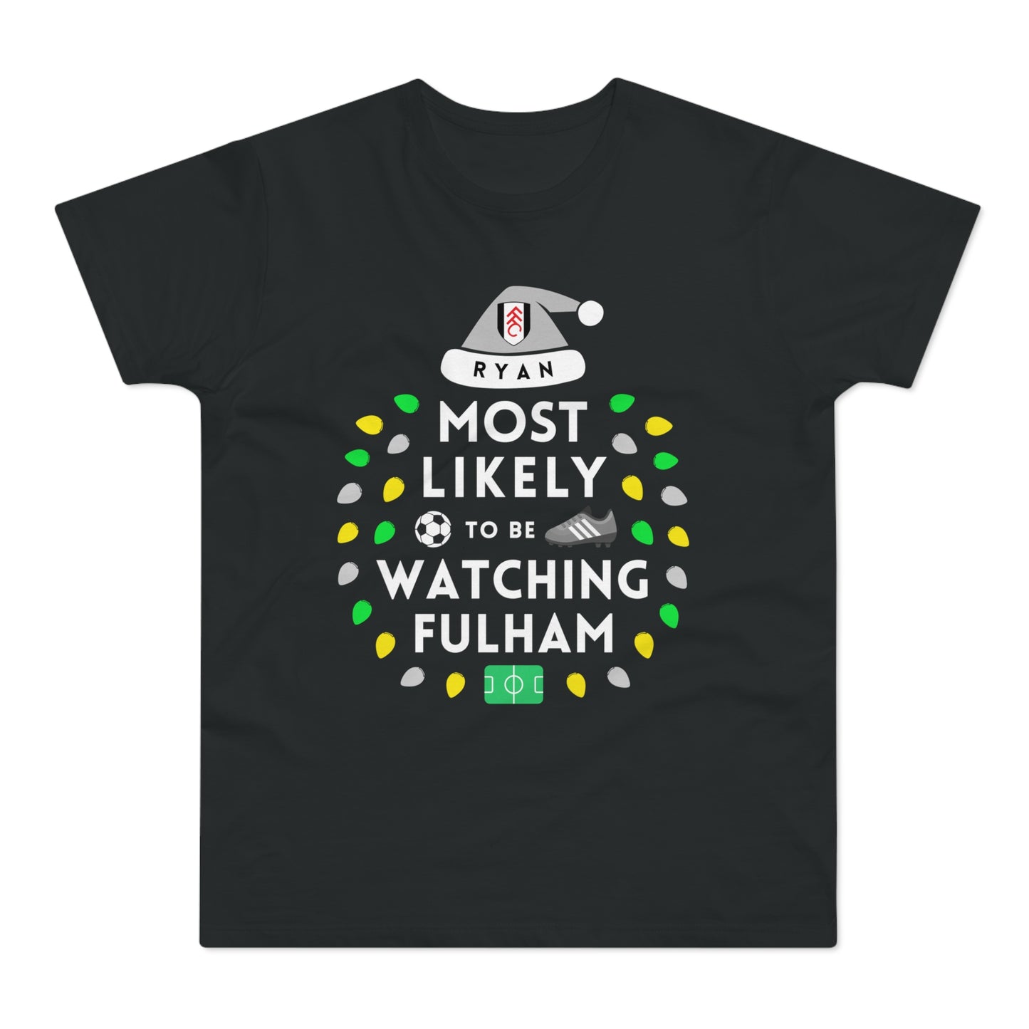 Most Likely To Be Watching Fulham Personalised Christmas T-Shirt