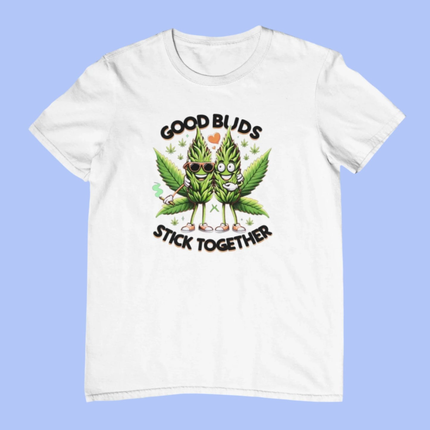 Good Buds Stick Together Novelty T-Shirt