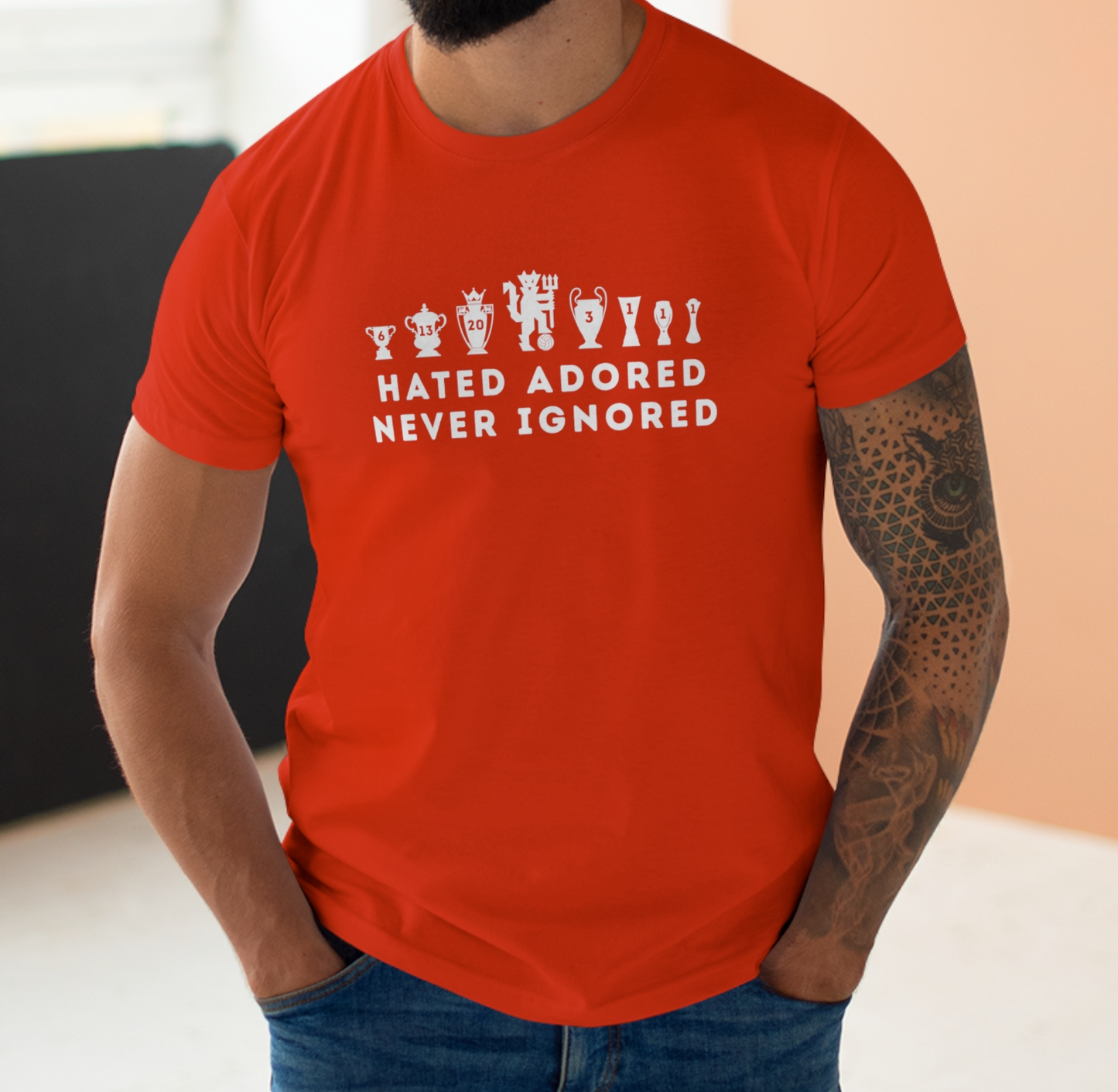 Man United Trophies - Hated Adored Never Ignored - Mens T-Shirt