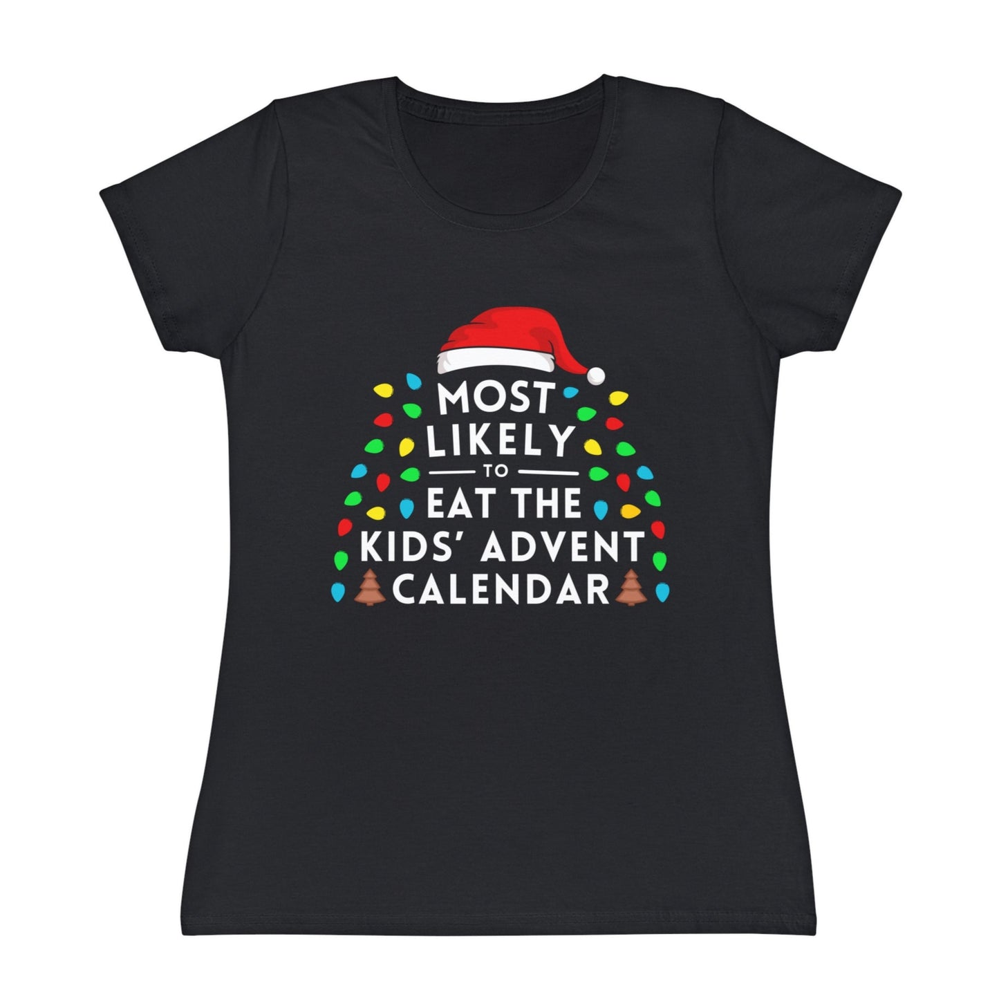 Most Likely To Eat The Kids' Advent Calendar Ladies Christmas T-Shirt