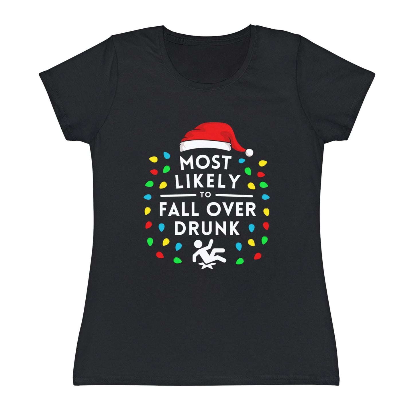 Most Likely To Fall Over Drunk Ladies Christmas T-Shirt