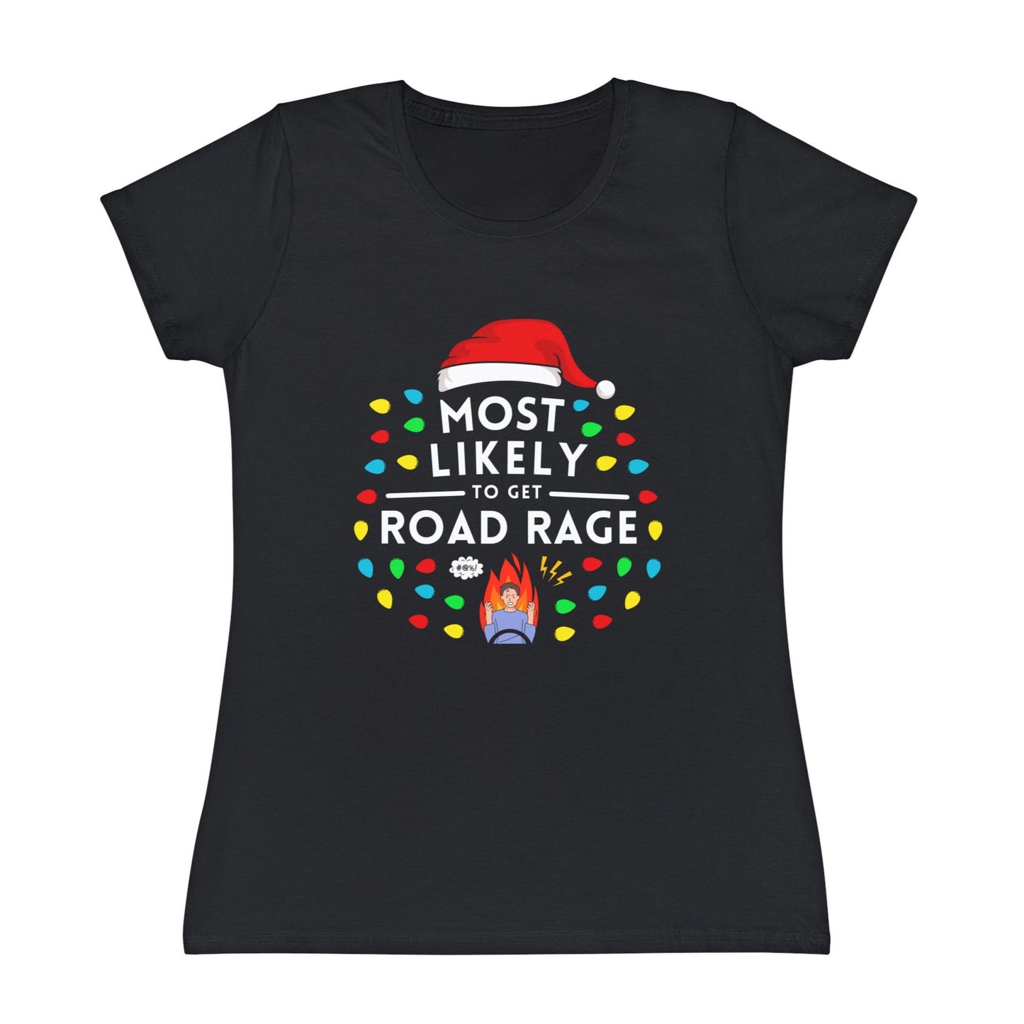 Most Likely To Get Road Rage Ladies Christmas T-Shirt