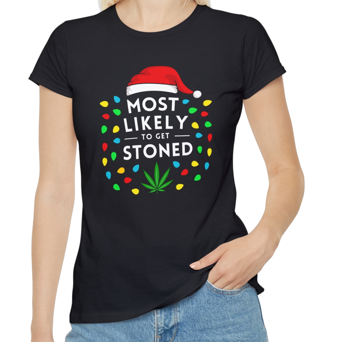 Most Likely To Get Stoned Ladies Christmas T-Shirt