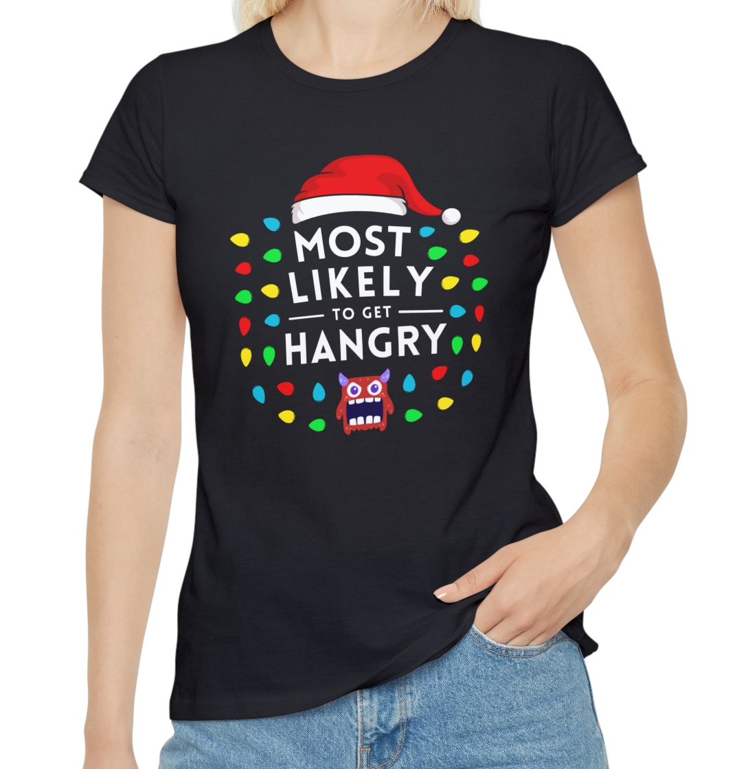 Most Likely To Get Hangry Ladies Christmas T-Shirt