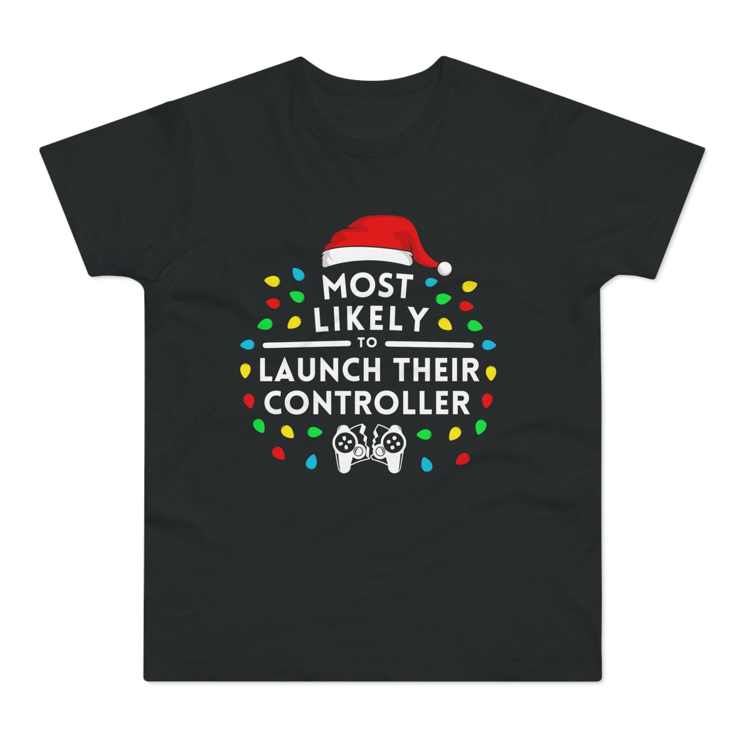 Most Likely To Launch Their Controller Christmas T-Shirt