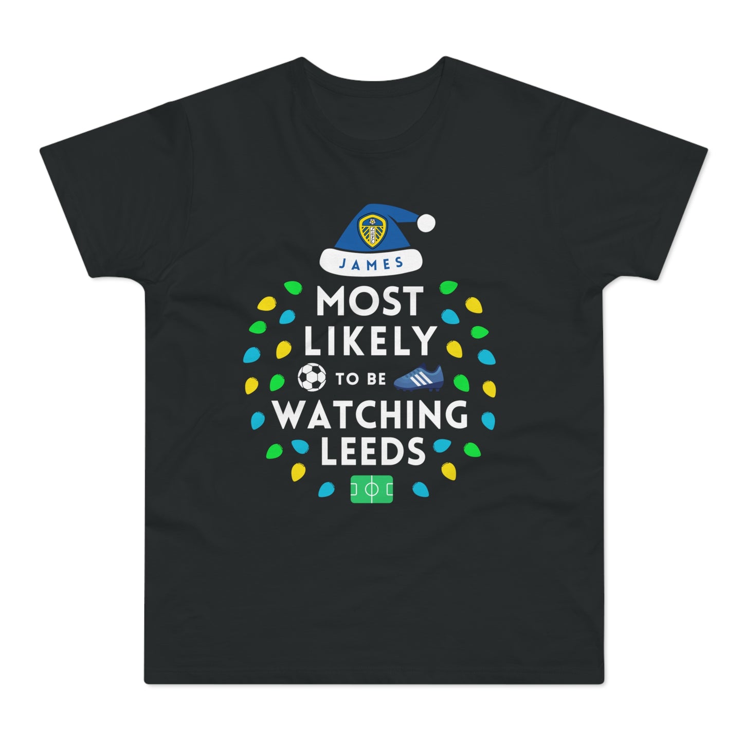 Most Likely To Be Watching Leeds Personalised Christmas T-Shirt