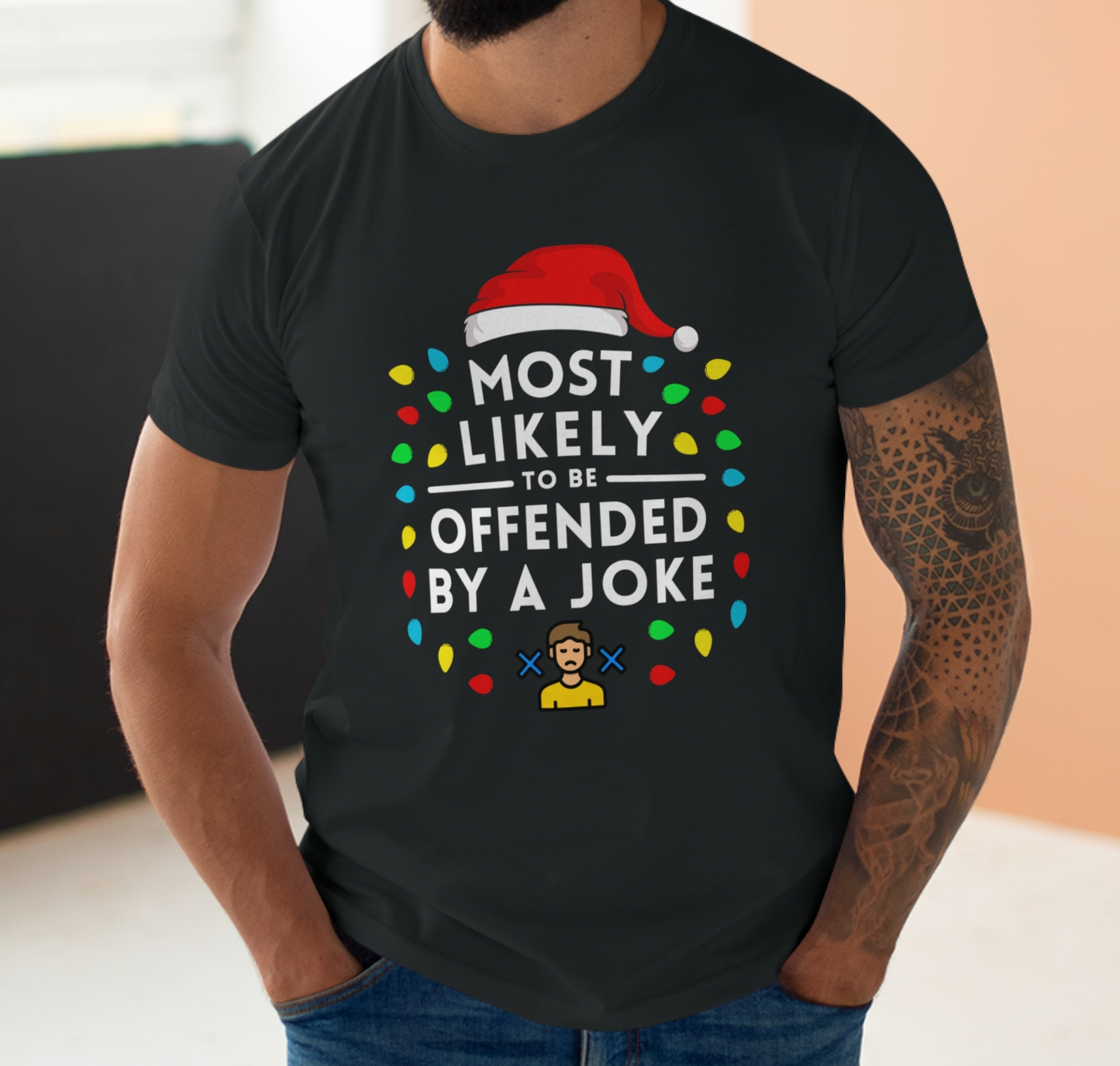 Most Likely To Be Offended By A Joke Christmas T-Shirt