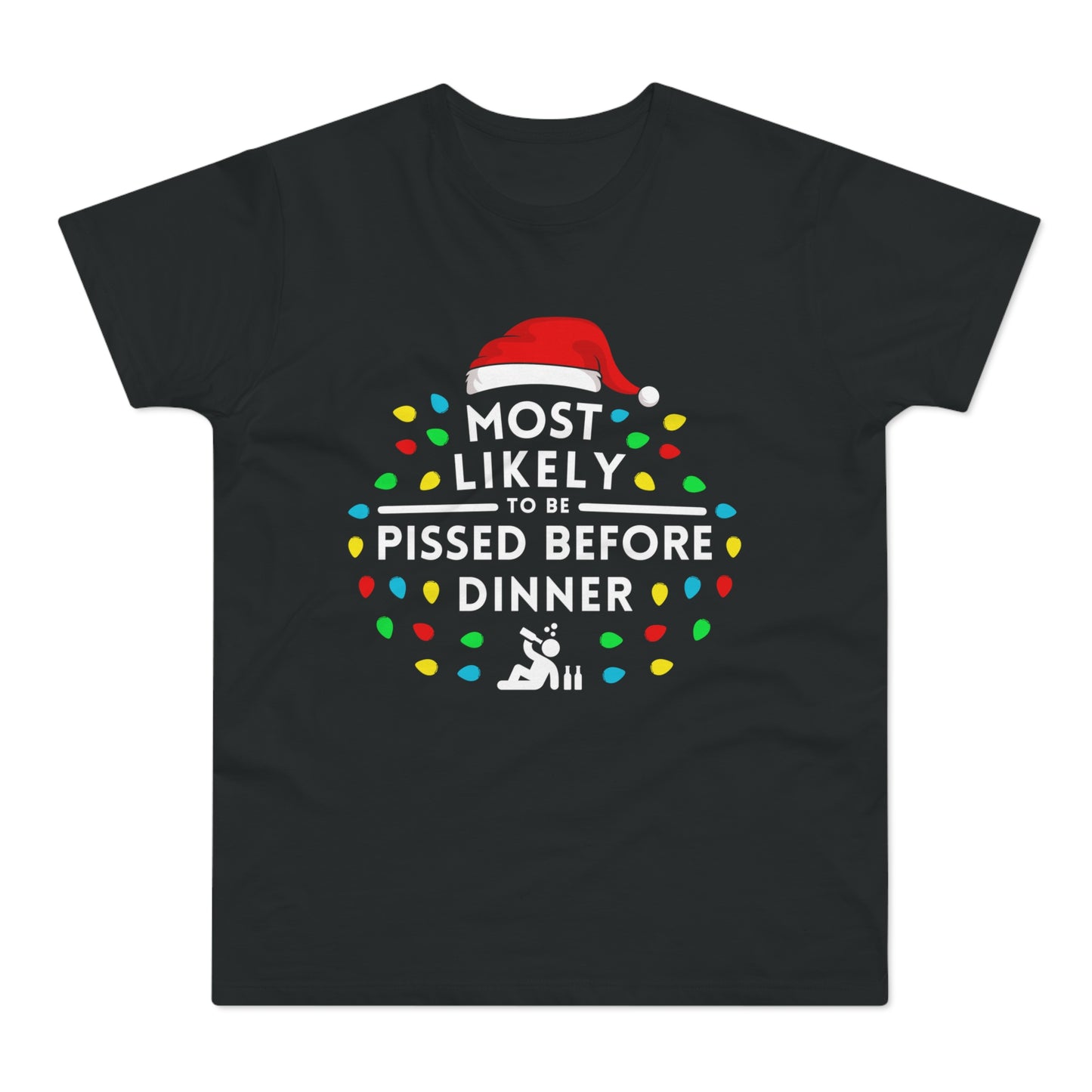 Most Likely To Be Drunk Before Dinner Christmas T-Shirt