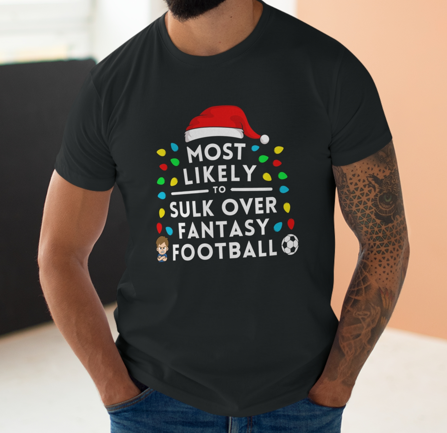 Most Likely To Sulk Over Fantasy Football - Mens Crew Neck Christmas T-Shirt