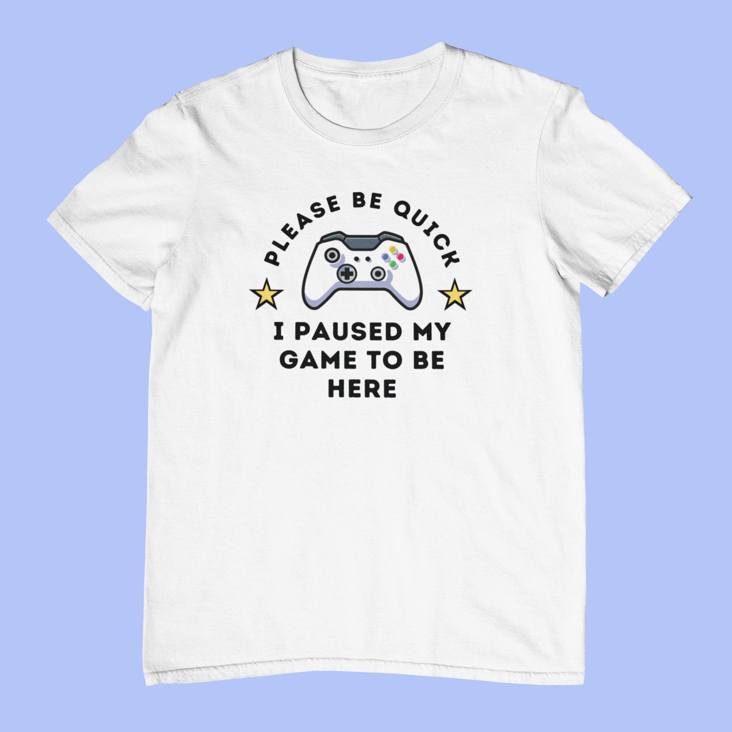 White Men's Gaming T-Shirt I Paused My Game