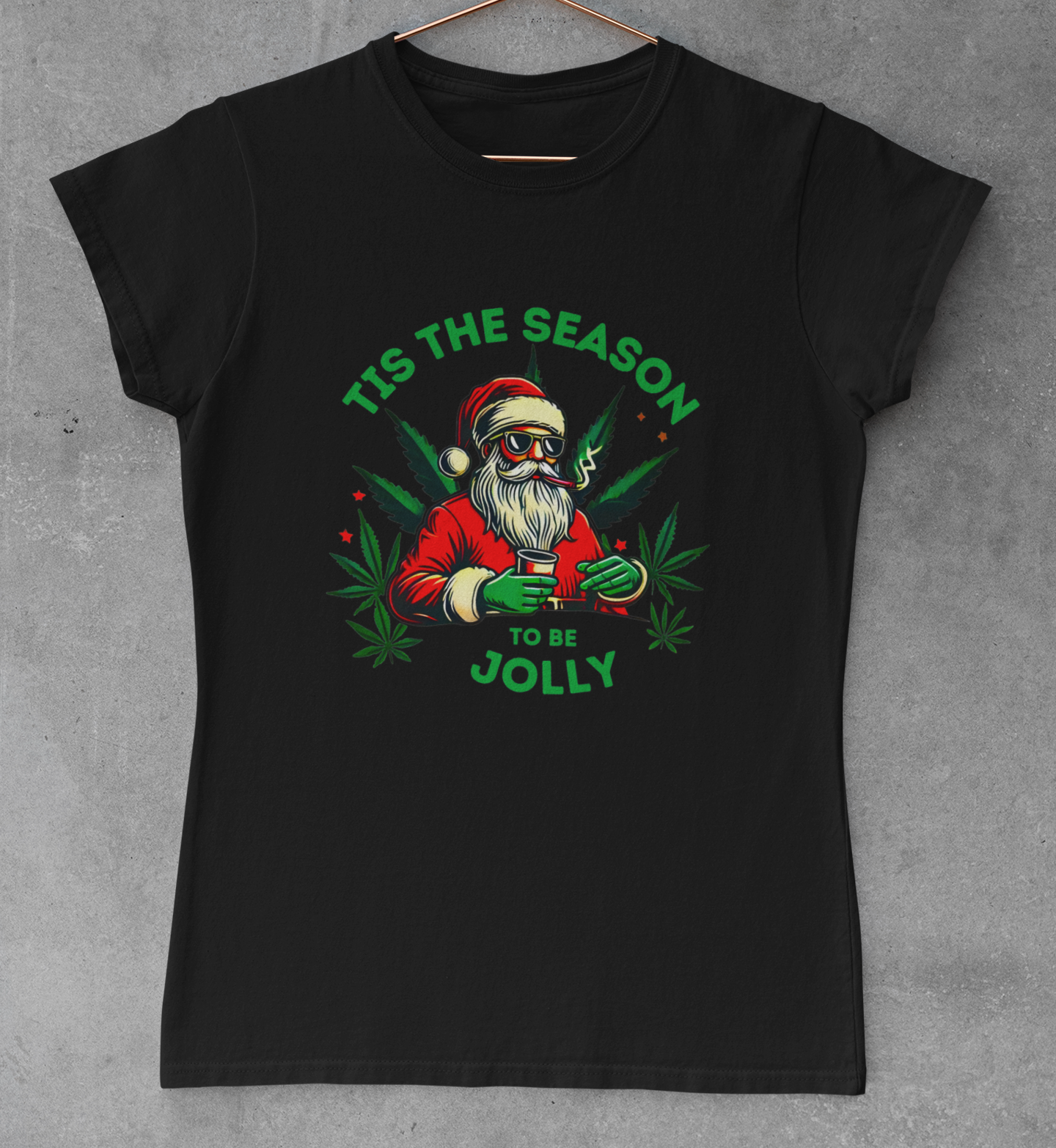 Tis The Season To Be Jolly Novelty Christmas T-Shirt Ganja Weed