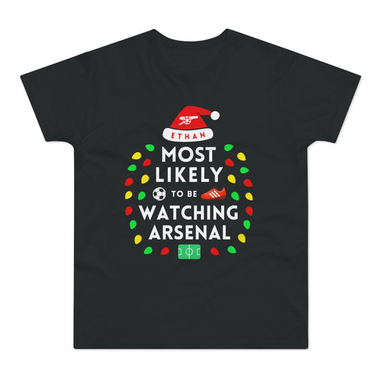 Most Likely To Be Watching Arsenal Personalised Christmas T-Shirt