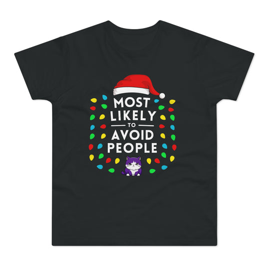 Most Likely To Avoid People Christmas T-Shirt