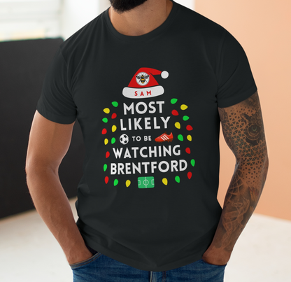 Most Likely To Be Watching Brentford Personalised Christmas T-Shirt