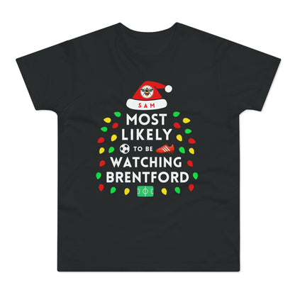 Most Likely To Be Watching Brentford Personalised Christmas T-Shirt