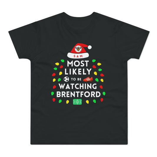 Most Likely To Be Watching Brentford Personalised Christmas T-Shirt