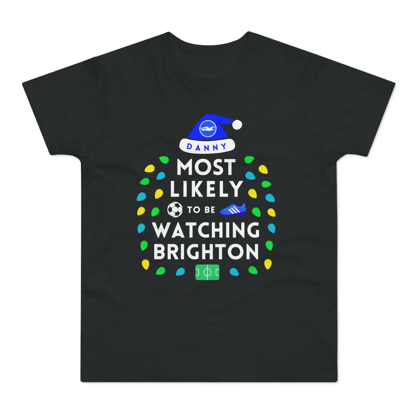 Most Likely To Be Watching Brighton Personalised Christmas T-Shirt
