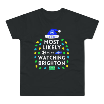 Most Likely To Be Watching Brighton Personalised Christmas T-Shirt