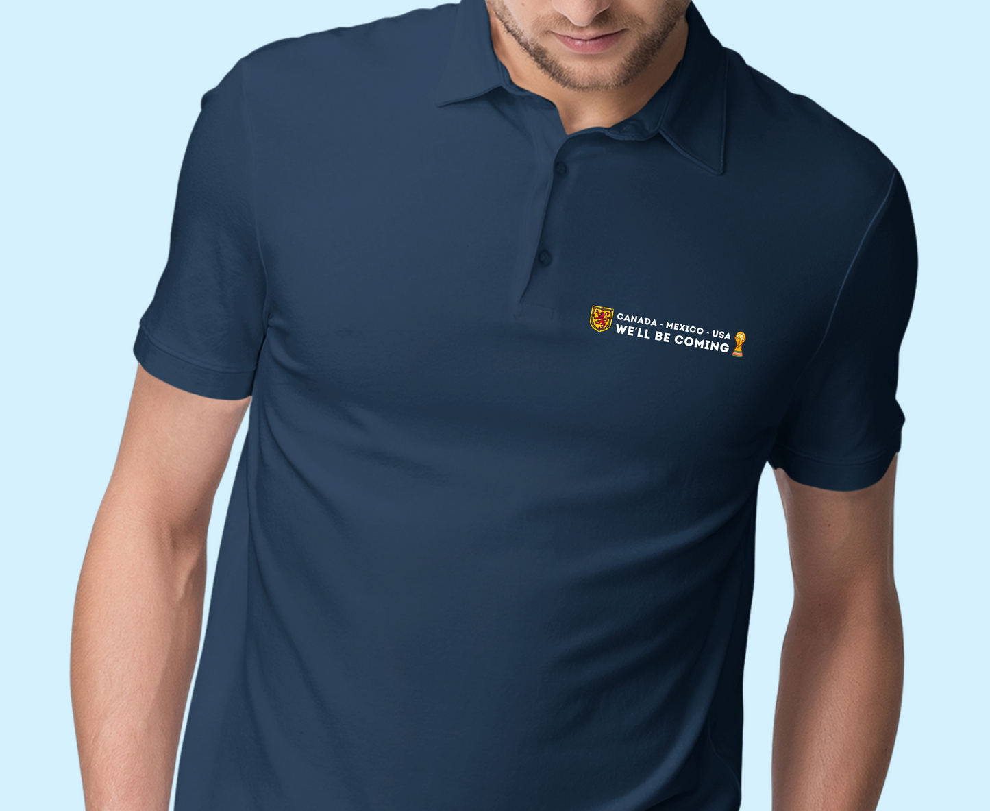 Canada Mexico USA We'll Be Coming Scotland World Cup Polo Shirt