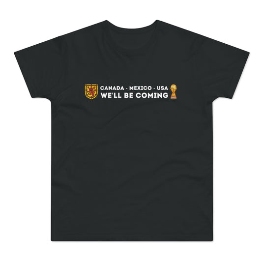 Canada Mexico USA We'll Be Coming Scotland World Cup 2026 T-Shirt