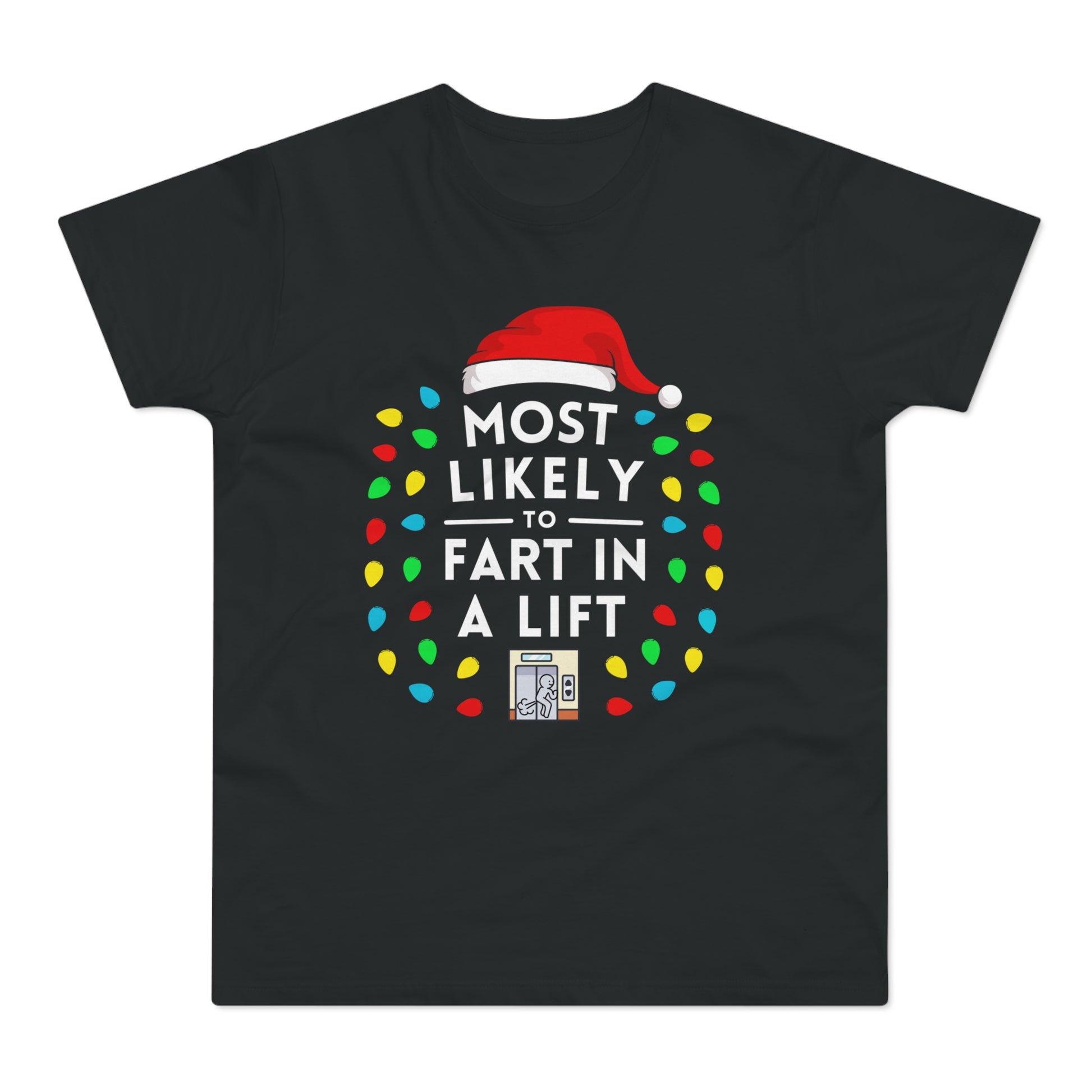 Most Likely To Fart In A Lift Christmas T-Shirt