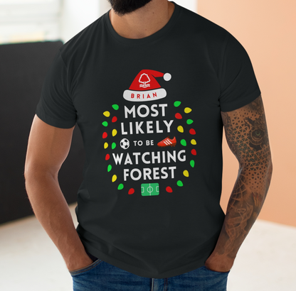Most Likely To Be Watching Nottingham Forest Personalised Christmas T-Shirt