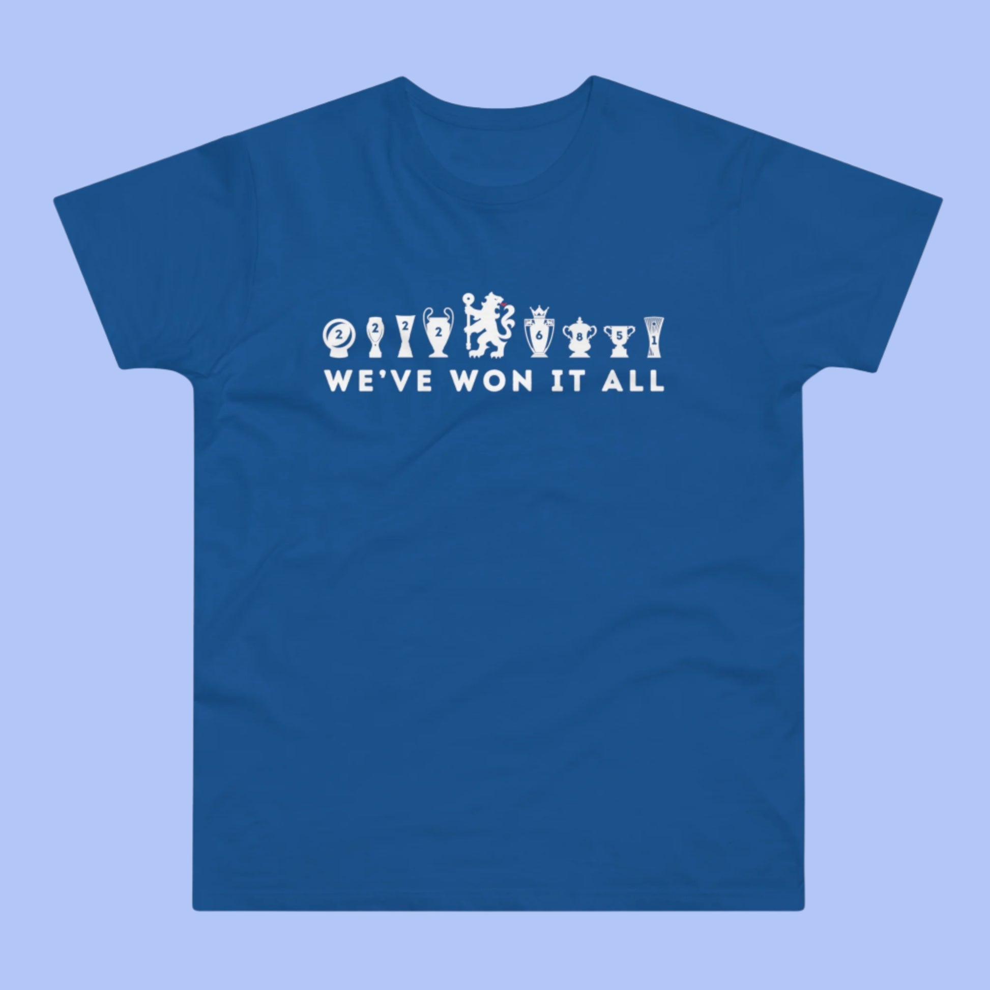 Chelsea We've Won It All Trophies T-Shirt