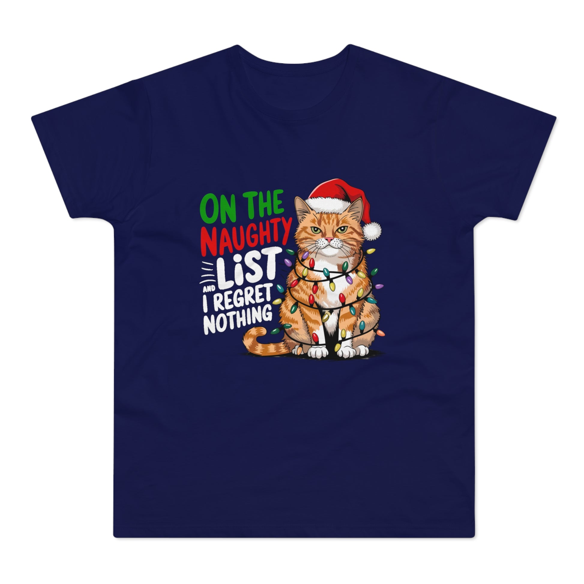 On The Naughty List And I Regret Nothing Funny Cat Christmas T-Shirt