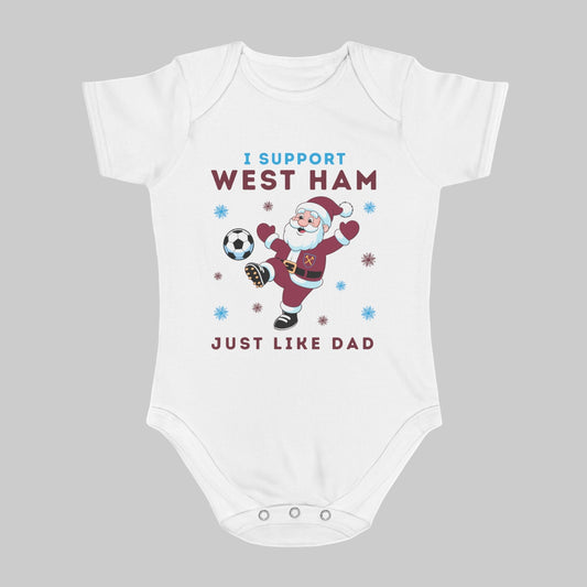 I Support West Ham Just Like Dad Baby Christmas Vest