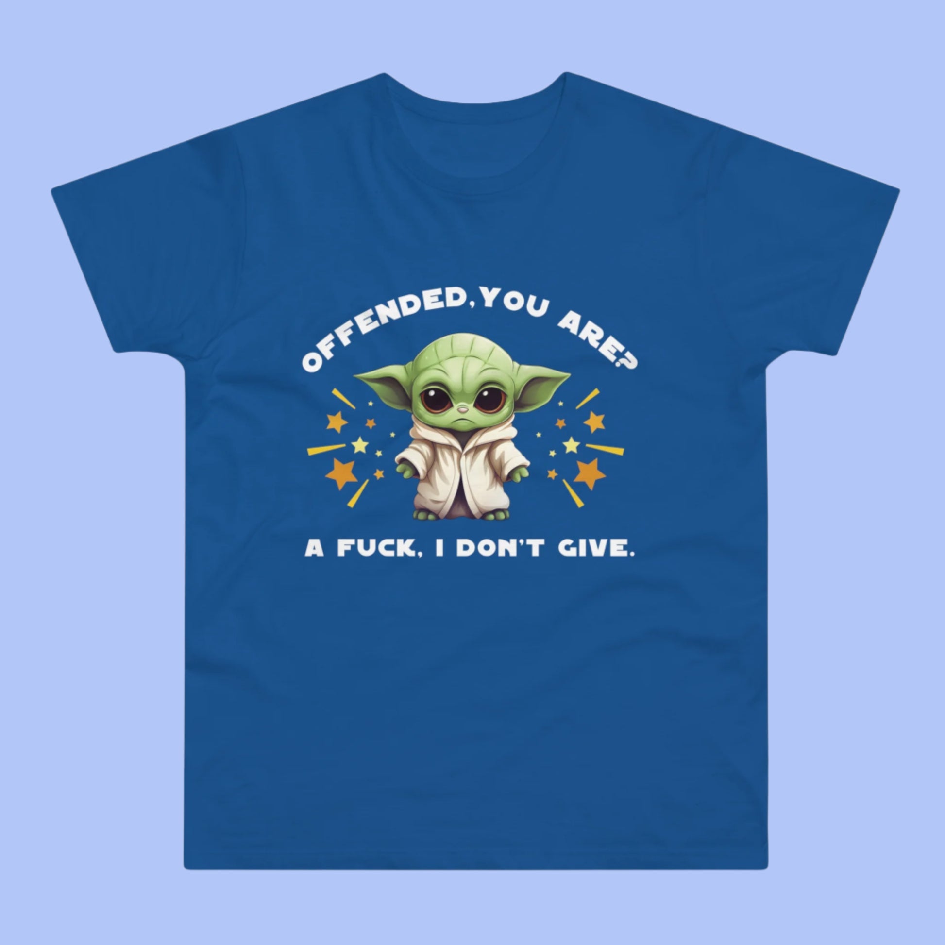 Offended You Are, A F**k I Don't Give Funny Yoda T-Shirt
