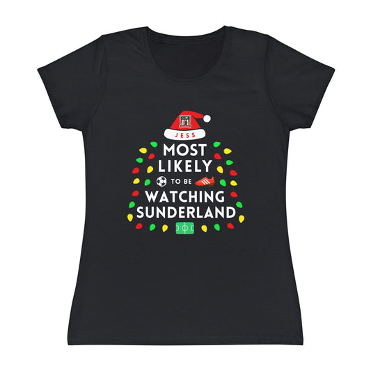 Most Likely To Be Watching Sunderland Ladies Personalised Christmas T-Shirt