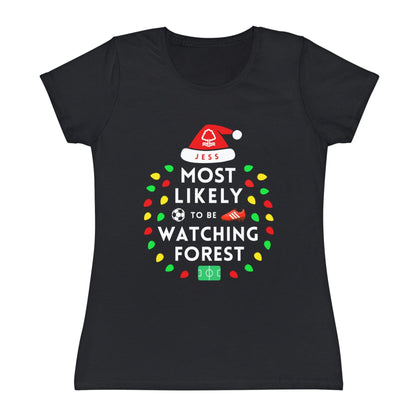 Most Likely To Be Watching Nottingham Forest Ladies Personalised Christmas T-Shirt
