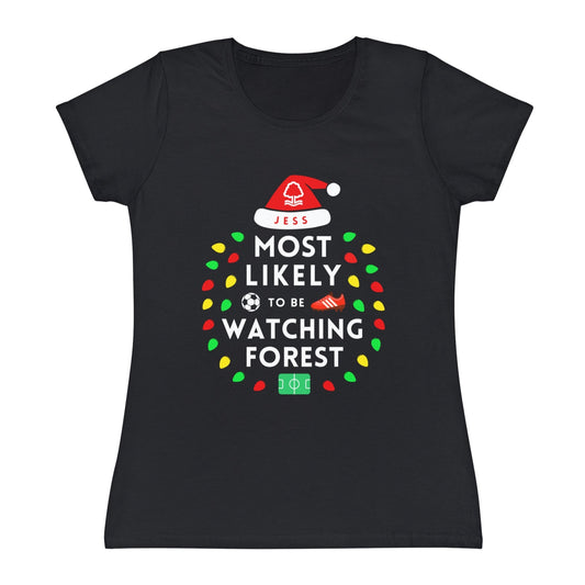 Most Likely To Be Watching Nottingham Forest Ladies Personalised Christmas T-Shirt