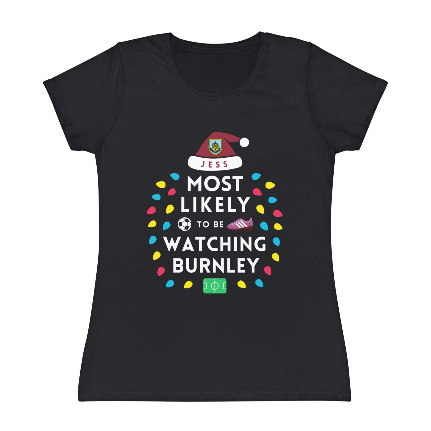 Most Likely To Be Watching Burnley Ladies Personalised Christmas T-Shirt
