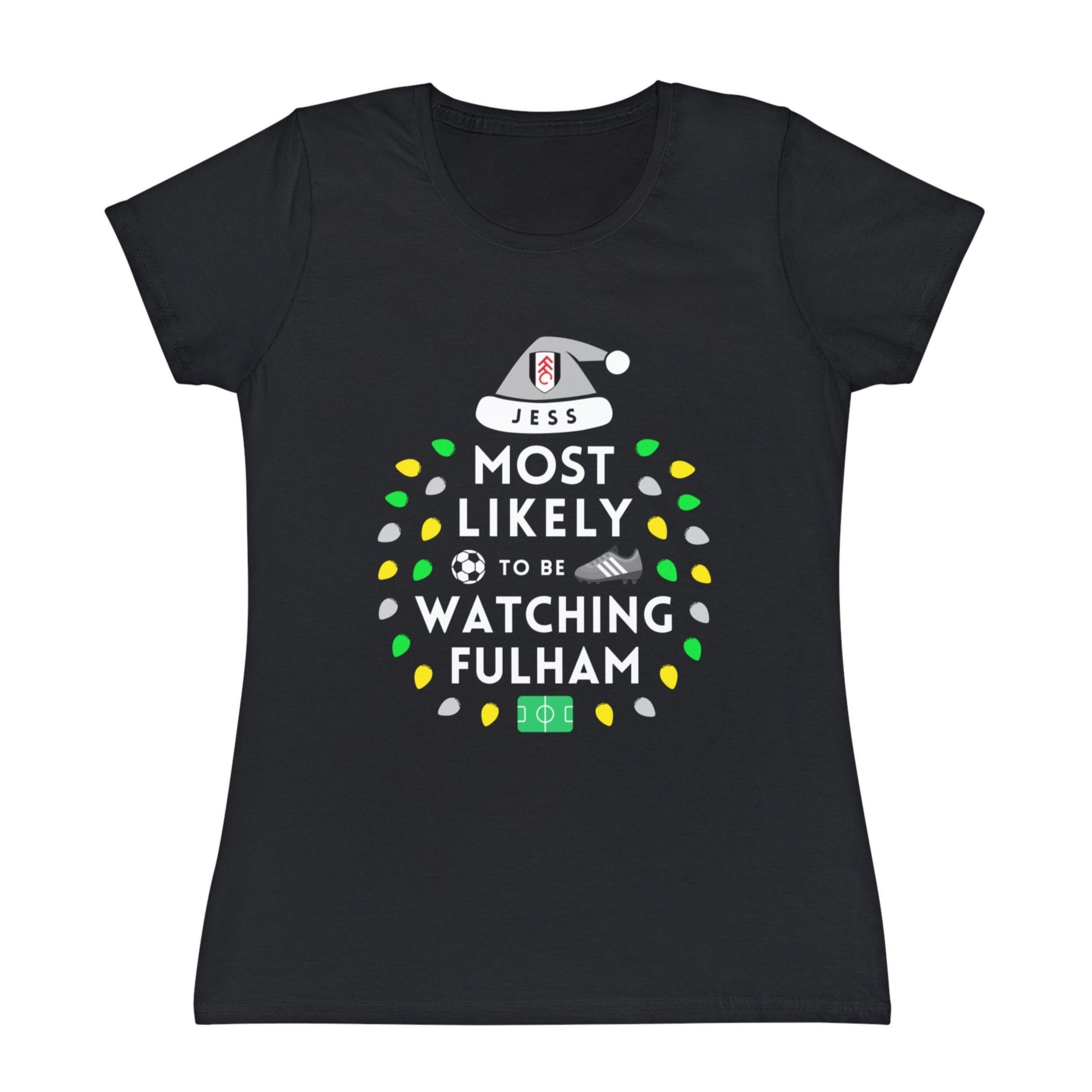 Most Likely To Be Watching Fulham Ladies Personalised Christmas T-Shirt