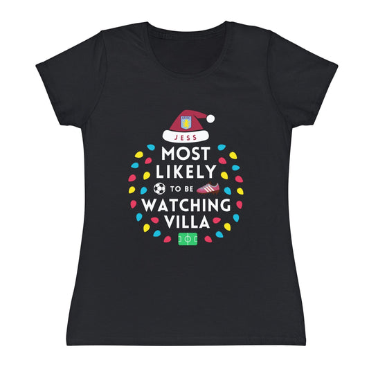 Most Likely To Be Watching Aston Villa Ladies Personalised Christmas T-Shirt