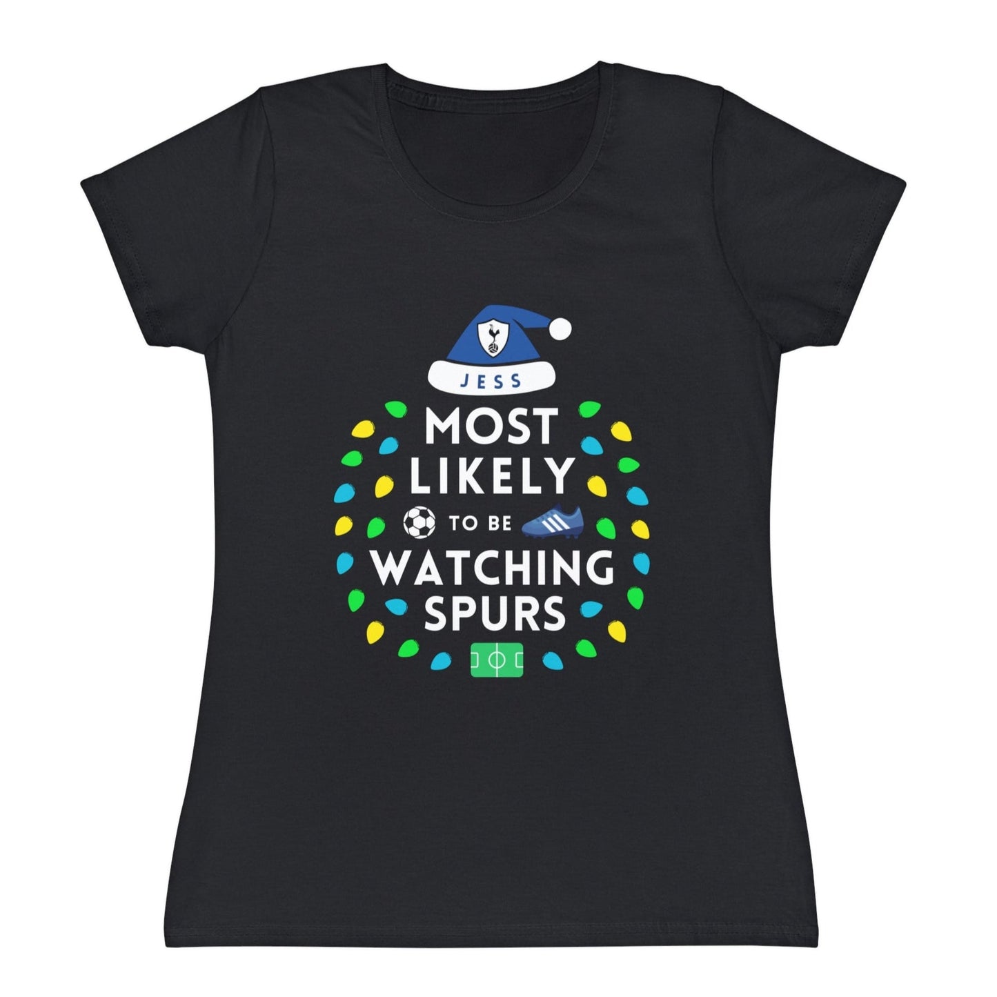 Most Likely To Be Watching Spurs Ladies Personalised Christmas T-Shirt