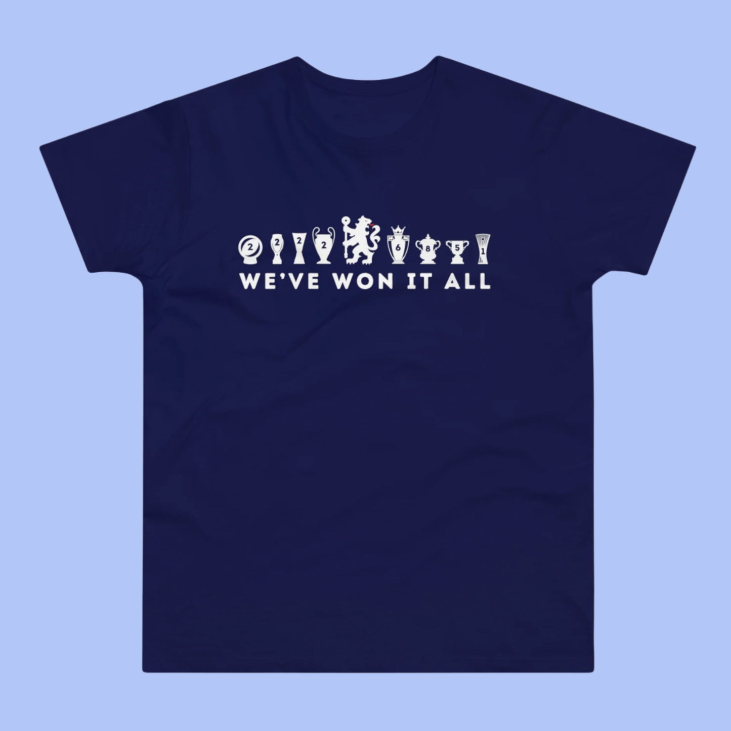 Chelsea We've Won It All Trophies T-Shirt