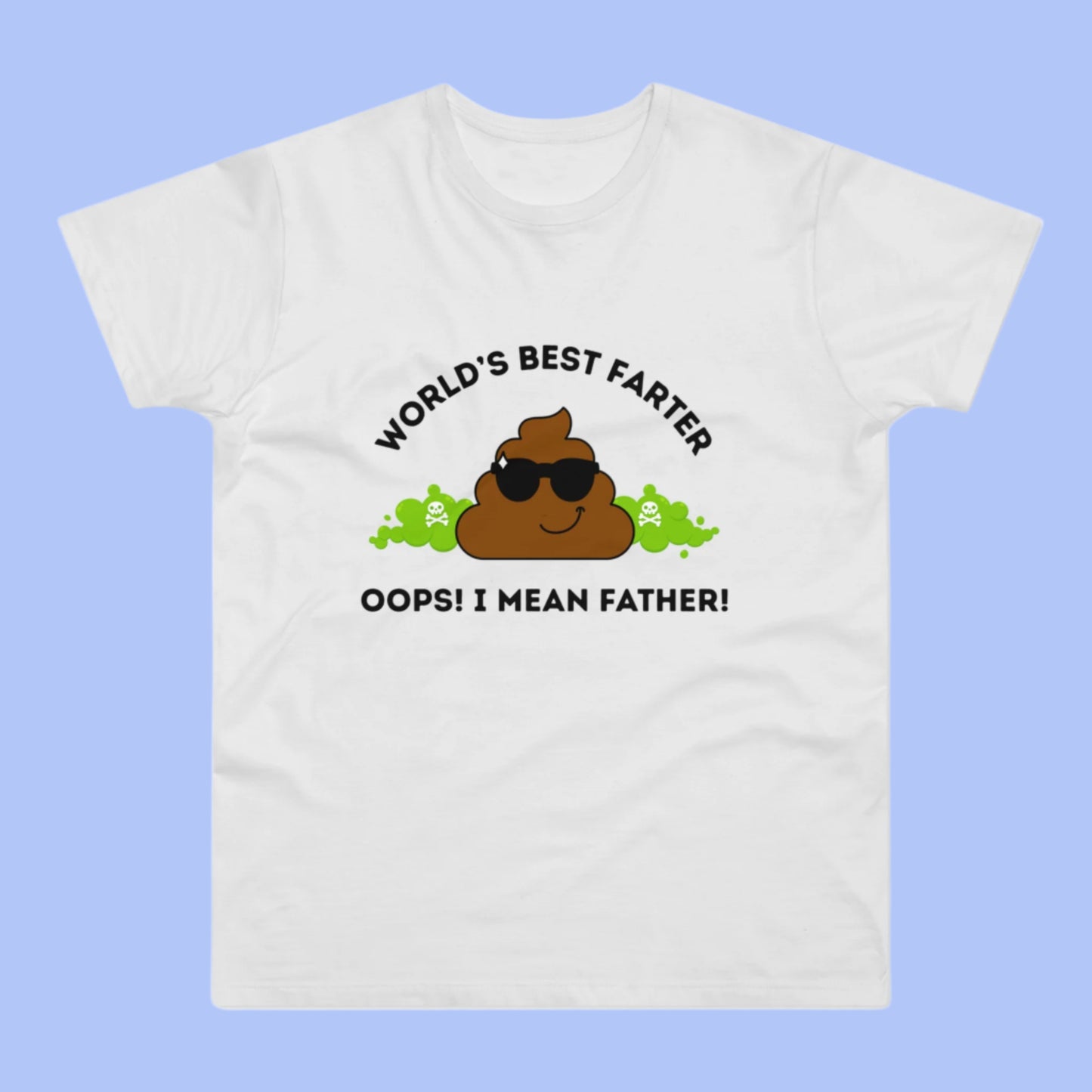 World's Best Farter T-Shirt For Dad