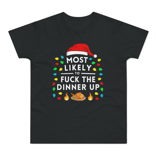 Most Likely To Burn The Dinner Christmas T-Shirt