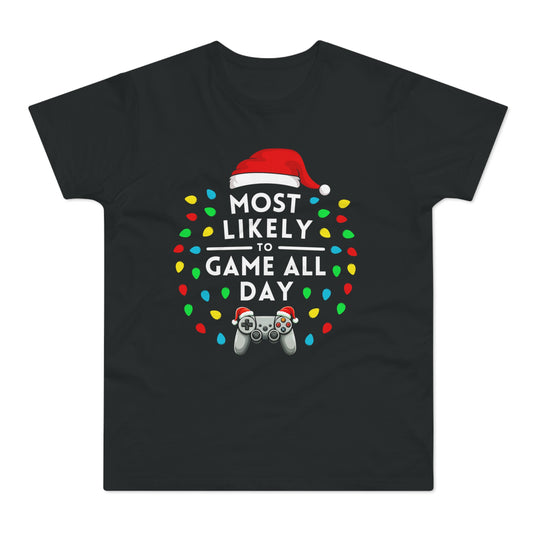 Most Likely To Game All Day Christmas T-Shirt